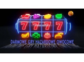 Darmowe gry hazardowe owocowe